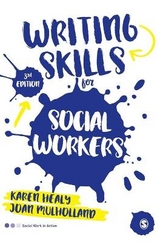Writing Skills for Social Workers - Healy, Karen; Mulholland, Joan