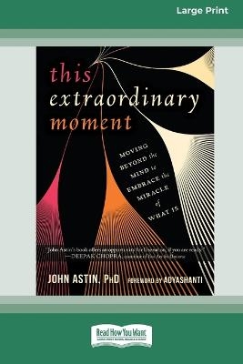 This Extraordinary Moment - John Astin