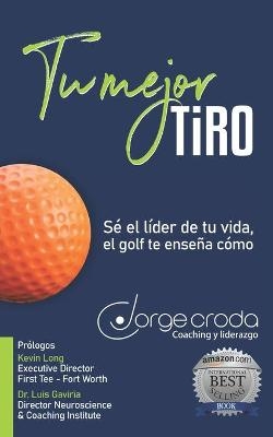 Tu mejor tiro - Jorge Croda