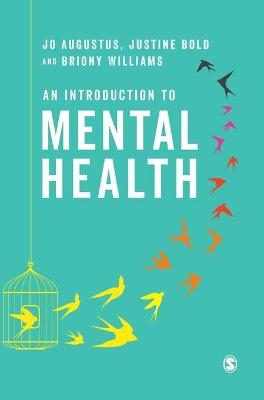 An Introduction to Mental Health - Jo Augustus, Justine Bold, Briony Williams
