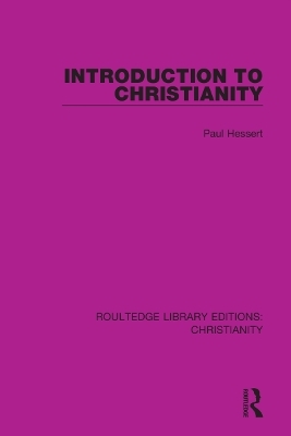 Introduction to Christianity - Paul Hessert
