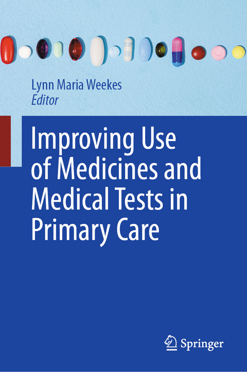 Improving Use of Medicines and Medical Tests in Primary Care - 