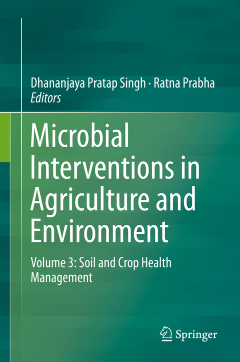 Microbial Interventions in Agriculture and Environment - 