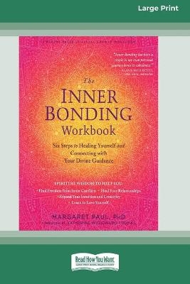 The Inner Bonding Workbook - Margaret Paul