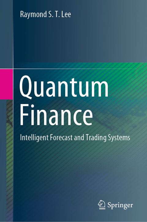 Quantum Finance - Raymond S. T. Lee