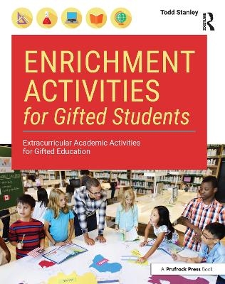 Enrichment Activities for Gifted Students - Todd Stanley