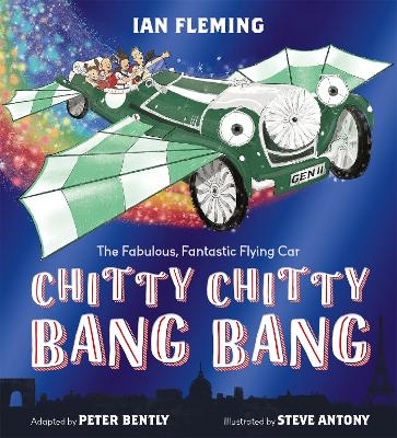 Chitty Chitty Bang Bang - Peter Bently, Ian Fleming