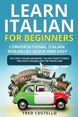 Learn Italian for Beginners - Fred Costello