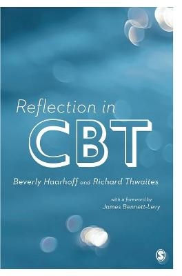 Reflection in CBT - Beverly Haarhoff, Richard Thwaites