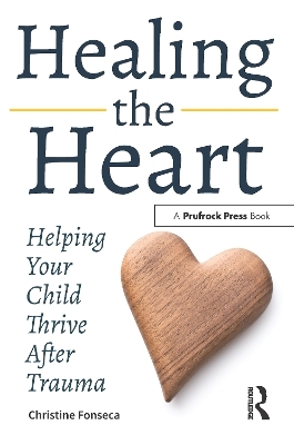 Healing the Heart - Christine Fonseca