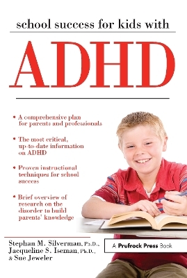 School Success for Kids With ADHD - Stephan M. Silverman, Jacqueline S. Iseman, Sue Jeweler