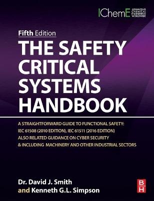 The Safety Critical Systems Handbook - David J. Smith, Kenneth G. L. Simpson