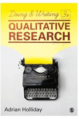 Doing & Writing Qualitative Research - Adrian Holliday