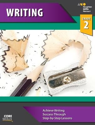 Core Skills Writing Workbook Grade 2 -  Houghton Mifflin Harcourt