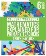 Student Workbook Mathematics Explained for Primary Teachers - Haylock, Derek