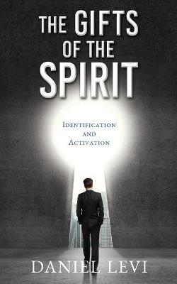 The Gifts of the Spirit - Daniel Levi