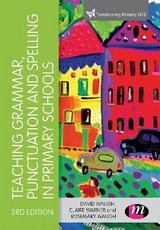 Teaching Grammar, Punctuation and Spelling in Primary Schools - Waugh, David; Warner, Claire; Waugh, Rosemary