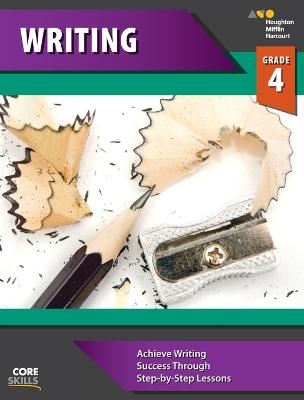 Core Skills Writing Workbook Grade 4 -  Houghton Mifflin Harcourt