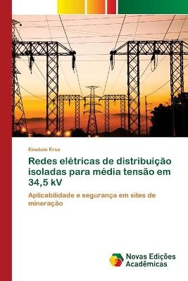 Redes elétricas de distribuição isoladas para média tensão em 34,5 kV - Einstein Erse