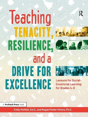 Teaching Tenacity, Resilience, and a Drive for Excellence - Emily Mofield, Megan Parker Peters