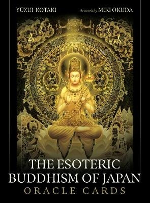 The Esoteric Buddhism of Japan Oracle Cards - Yuzui Kotaki