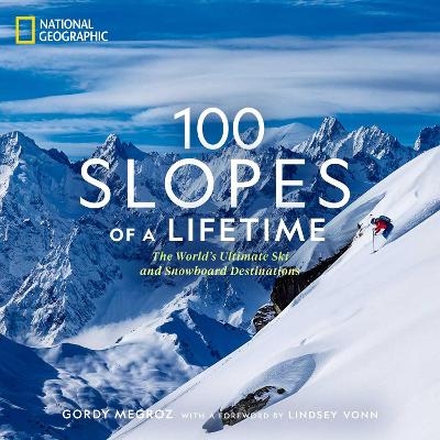 100 Slopes of a Lifetime - Gordy Megroz