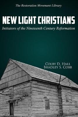 New Light Christians - Colby D Hall