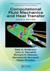 Computational Fluid Mechanics and Heat Transfer - Anderson, Dale; Tannehill, John C.; Pletcher, Richard H.; Munipalli, Ramakanth; Shankar, Vijaya