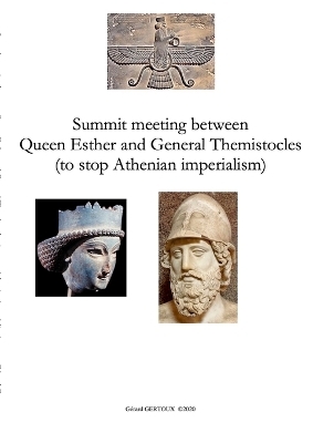 Summit meeting between Queen Esther and General Themistocles (to stop Athenian imperialism) - Gerard Gertoux