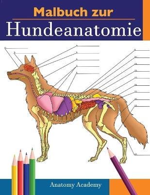 Malbuch zur Hundeanatomie - Anatomy Academy