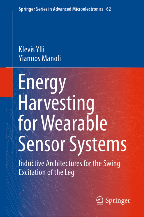 Energy Harvesting for Wearable Sensor Systems - Klevis Ylli, Yiannos Manoli