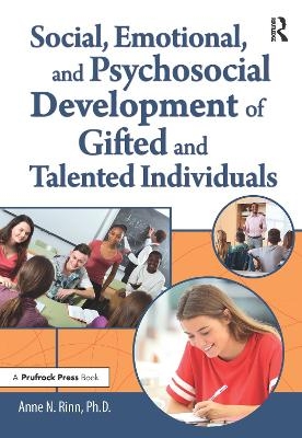 Social, Emotional, and Psychosocial Development of Gifted and Talented Individuals - Anne Rinn