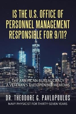 Is the U.S. Office of Personnel Management Responsible for 9/11? - Dr Theodore G Pavlopoulos