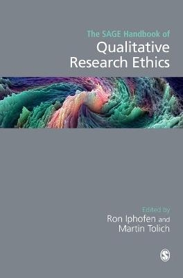 The SAGE Handbook of Qualitative Research Ethics - 