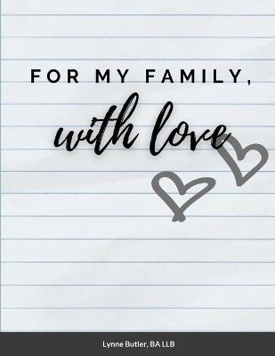 For My Family, With Love - Lynne Butler