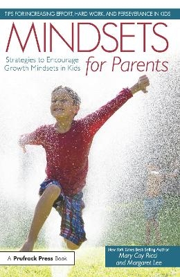 Mindsets for Parents - Mary Cay Ricci, Margaret Lee