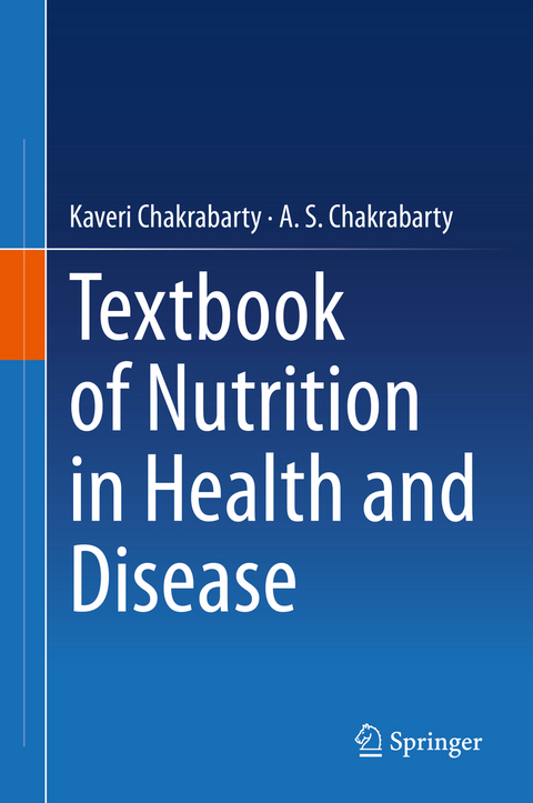 Textbook of Nutrition in Health and Disease - Kaveri Chakrabarty, A. S. Chakrabarty