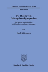 Die Theorie vom Geltungsbeendigungsanlass. - Hendrik Jürgensen