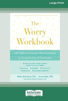 Worry Workbook - Melisa Robichaud, Kristin Buhr