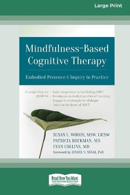 Mindfulness-Based Cognitive Therapy - Susan L Woods, Patricia Rockman, Evan Collins