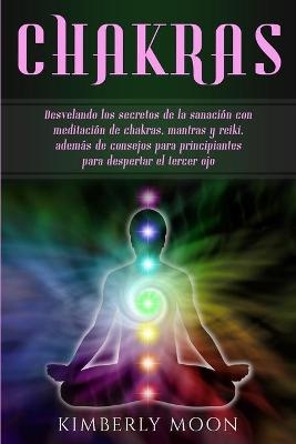 Chakras - Kimberly Moon