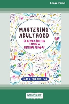 Mastering Adulthood - Lara E Fielding
