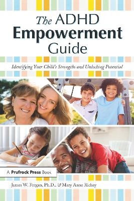 The ADHD Empowerment Guide - James W. Forgan, Mary Anne Richey