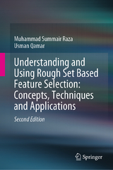 Understanding and Using Rough Set Based Feature Selection: Concepts, Techniques and Applications - Raza, Muhammad Summair; Qamar, Usman