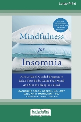 Mindfulness for Insomnia - Catherine Polan Orzech, William H Moorcroft