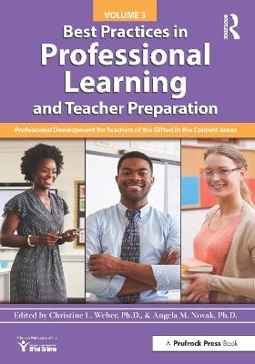 Best Practices in Professional Learning and Teacher Preparation -  National Assoc For Gifted Children, Angela Novak