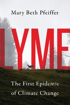 Lyme - Mary Beth Pfeiffer