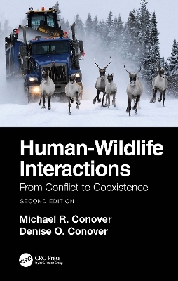 Human-Wildlife Interactions - Michael R. Conover, Denise O. Conover