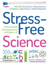 Stress-Free Science - Westphal, Laurie E.
