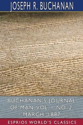 Buchanan's Journal of Man, Vol. I, No. 2 - Joseph R Buchanan